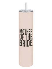 Mother of the Bride Tumbler