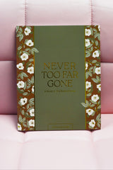 Never Too Far Gone