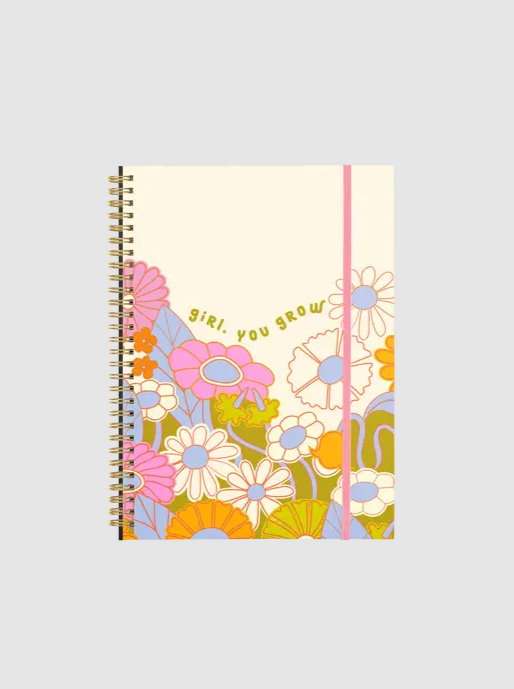 Girl you Grow Notebook
