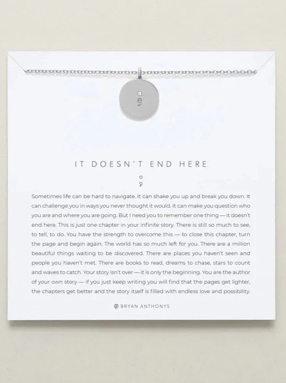 It Doesn't End Here Necklace